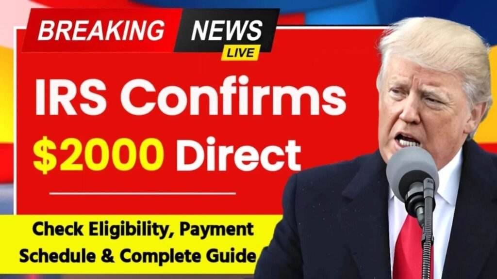 IRS Confirms $2000 Direct Deposit Payments on 5 December 2025 — Check Eligibility, Payment Schedule & Complete Guide